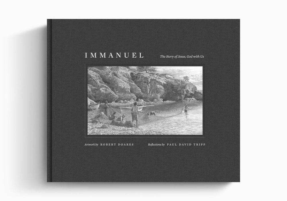 Immanuel: The Story of Jesus, God with Us - Paul David Tripp, Robert Doares
