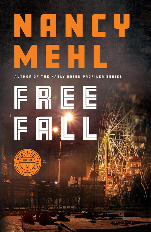 FREE FALL (THE QUANTICO FILES #3) - NANCY MEHL - Morning Star Christian Bookstores