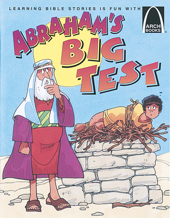 ABRAHAM'S BIG TEST ARCH BOOKS