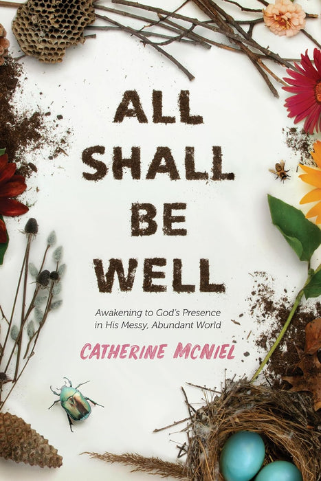 ALL SHALL BE WELL - CATHERINE MCNIEL