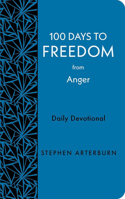 100 Days to Freedom from Anger Devotional-Stephen Arterburn