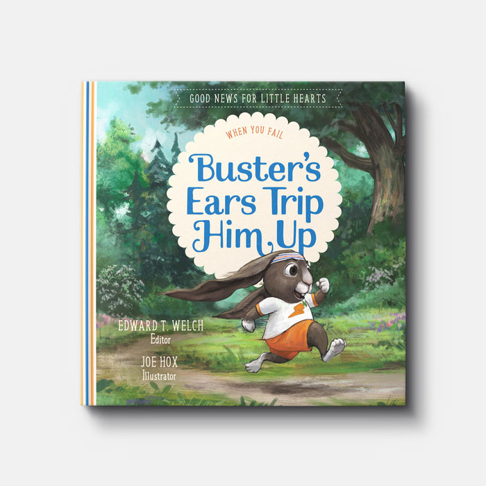Buster's Ears Trip Him Up: When You Fail, David Powlison