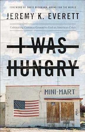 I WAS HUNGRY-JEREMY K. EVERETT