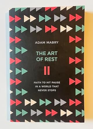 The Art of Rest - Morning Star Christian Bookstores