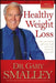 Healthy Weight Loss - Dr Gary Smalley O/P - Morning Star Christian Bookstores