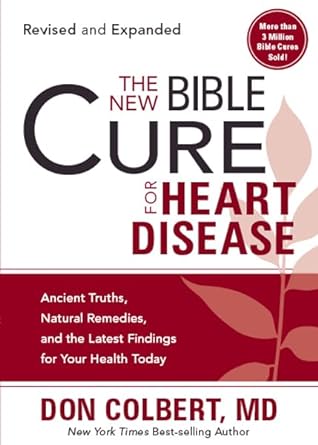 THE NEW BIBLE CURE FOR HEART DISEASE- COLBERT - Morning Star Christian Bookstores