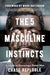 The 5 Masculine Instincts - Chase Replogle - Morning Star Christian Bookstores