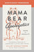Mama Bear Apologetics Guide to Sexuality Discipleship Workbook - Hillary Morgan Ferrer - Morning Star Christian Bookstores