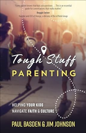 Tough Stuff Parenting, Paul Basden - Morning Star Christian Bookstores