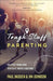 Tough Stuff Parenting, Paul Basden - Morning Star Christian Bookstores
