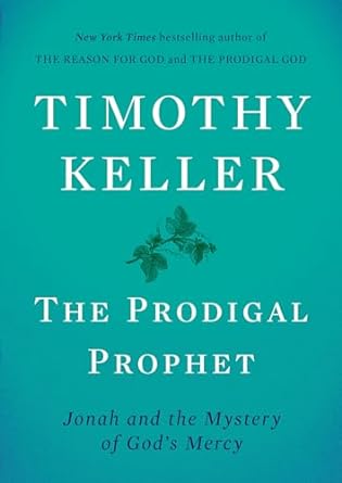 The Prodigal Prophet HC - Timothy Keller
