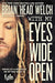 WITH MY EYES WIDE OPEN - BRIAN WELCH - Morning Star Christian Bookstores