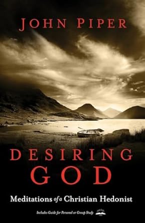 Desiring God, Revised Edition - John Piper