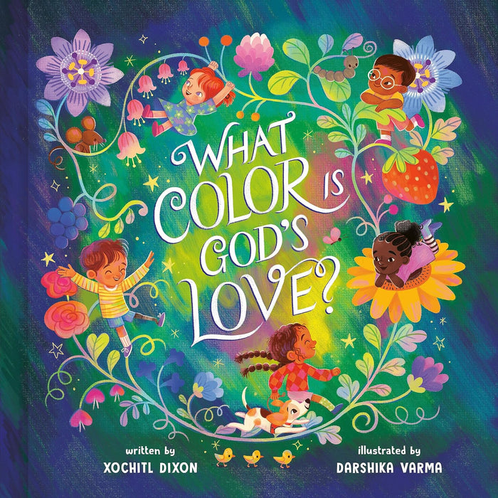 What Color Is God's Love? by Xochitl  Dixon