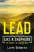 LEAD LIKE A SHEPHERD - Morning Star Christian Bookstores