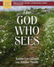 God Who Sees Bible Study Guide plus Streaming Video - Kathie Lee Gifford - Morning Star Christian Bookstores