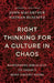 Right Thinking for a Culture in Chaos - John MacArthur & Nathan Busenitz - Morning Star Christian Bookstores