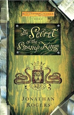 The Secret of the Swamp King-Book 2