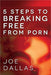 FIVE STEPS TO BREAKING FREE FROM PORN- DALLAS - Morning Star Christian Bookstores