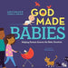 GOD MADE BABIES - JUSTIN HOLCOMB - Morning Star Christian Bookstores