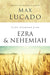 Life Lessons from Ezra and Nehemiah, Max Lucado - Morning Star Christian Bookstores
