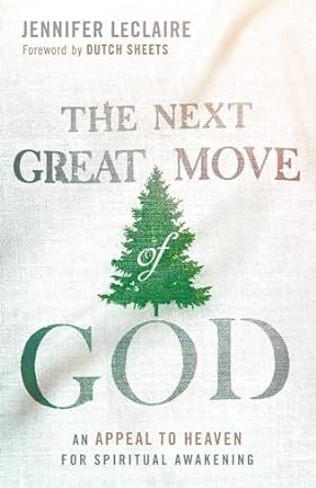 THE NEXT GREAT MOVE OF GOD - Morning Star Christian Bookstores