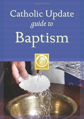 Catholic Update Guide to Baptism