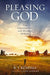 Pleasing God - R T Kendall - Morning Star Christian Bookstores