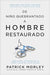 De Nino Quebrantado a Hombre Restaurado (From Broken Boy to Mended Man) - Morning Star Christian Bookstores