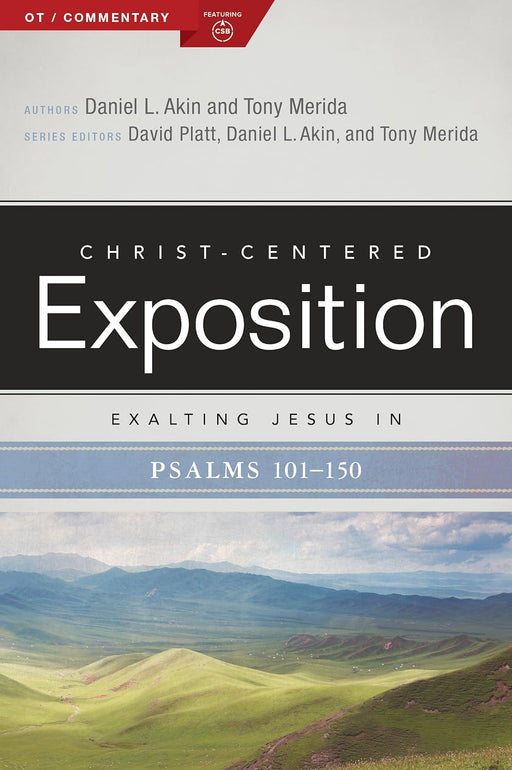 CCEC: Exalting Jesus in Psalms 101-150 - Akin, Hunt & Merida - Morning Star Christian Bookstores
