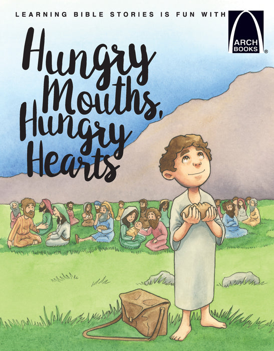 HUNGRY MOUTHS HUNGRY HEARTS ARCH BOOKS