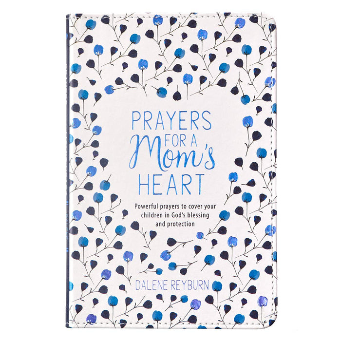 Prayers for a Mom's Heart LuxLeather Gift Book