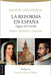 THE REFORMATION IN SPAIN  14TH 18TH CENTURIES - Morning Star Christian Bookstores