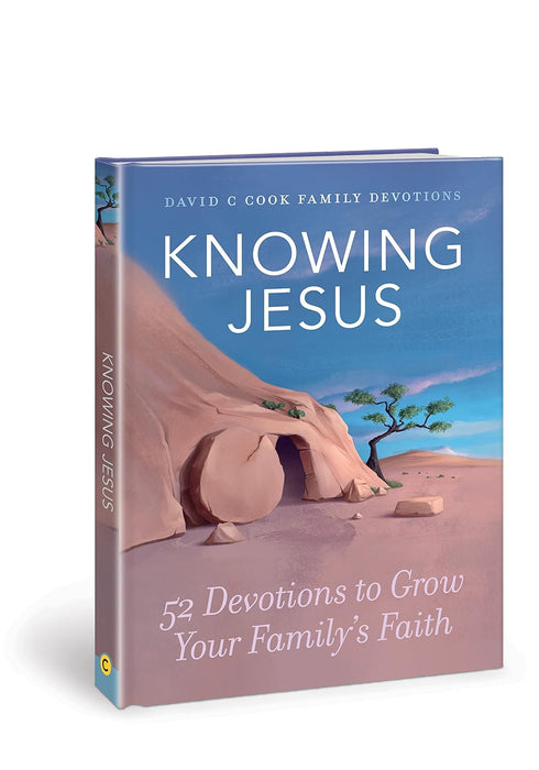 Knowing Jesus: 52 Devotions to Grow Your Family’s Faith (David C Cook Family Devotions)