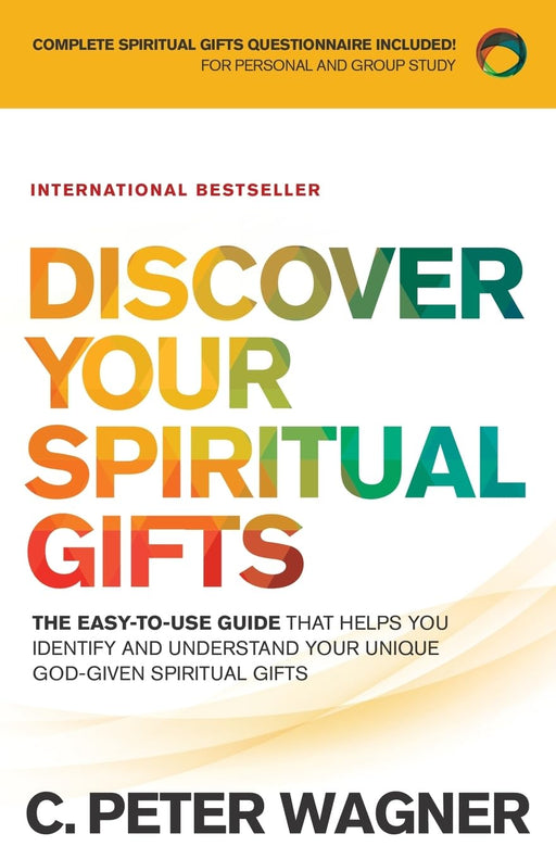 DISCOVER YOUR SPIRITUAL GIFTS - WAGNER - Morning Star Christian Bookstores