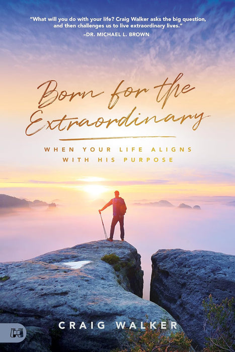 BORN FOR THE EXTRAORDINARY - CRAIG WALKER