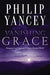 VANISHING GRACE, HC- YANCEY - Morning Star Christian Bookstores