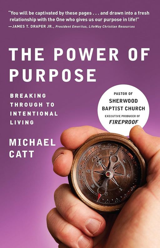 POWER OF PURPOSE, THE - Morning Star Christian Bookstores