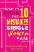 How to Avoid the 10 Mistakes Single Women Make - Morning Star Christian Bookstores