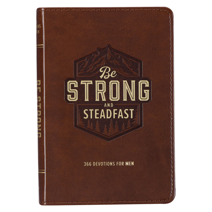 Be Strong and Steadfast Brown LL - Ronald A Beers - Morning Star Christian Bookstores