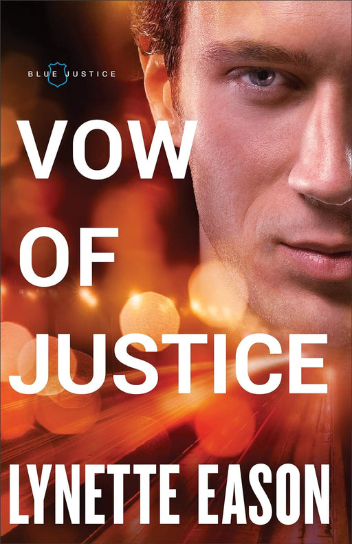 Vow of Justice (Blue Justice #4) - Lynette Eason - Morning Star Christian Bookstores