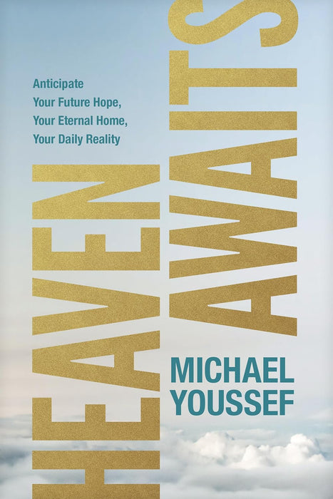 Heaven Awaits by Michael Youssef - Morning Star Christian Bookstores