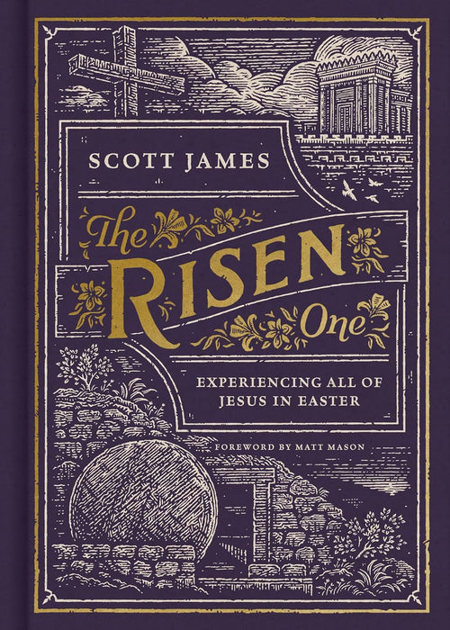 THE RISEN ONE - SCOTT JAMES - Morning Star Christian Bookstores