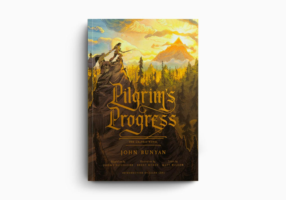 Pilgrim's Progress: The Graphic Novel - John Bunyan, Adapted by Jeremy Patenaude