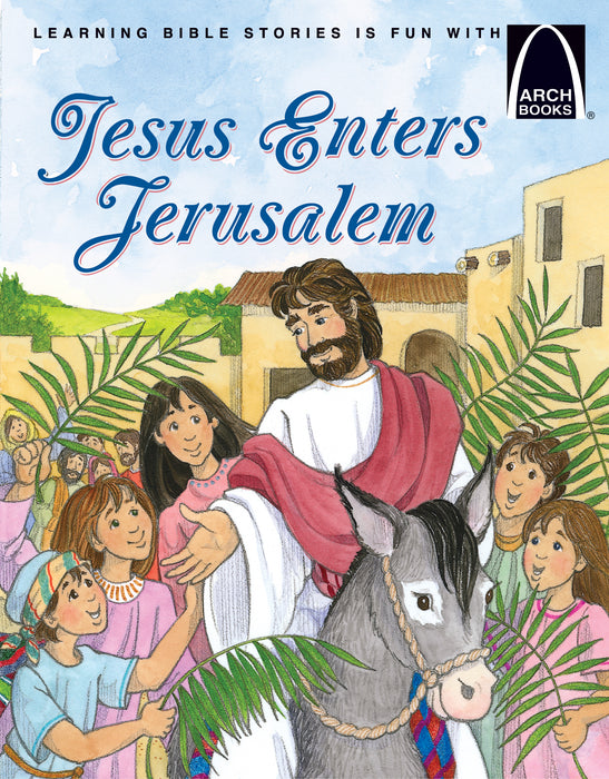 JESUS ENTERS JERUSALEM