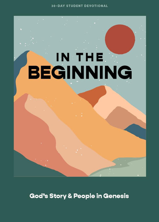 In the Beginning Teen Devotional - Morning Star Christian Bookstores