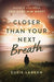 Closer Than Your Next Breath PB - Susie Larson - Morning Star Christian Bookstores