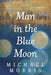 Man in the Blue Moon, SC - Morning Star Christian Bookstores
