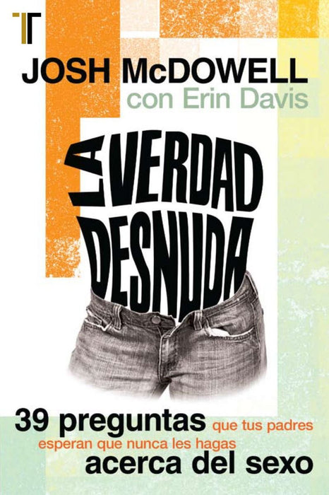 LA VERDAD DESNUDA - MCDOWELL - Morning Star Christian Bookstores