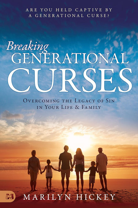 BREAKING GENERATIONAL CURSES-HICKEY